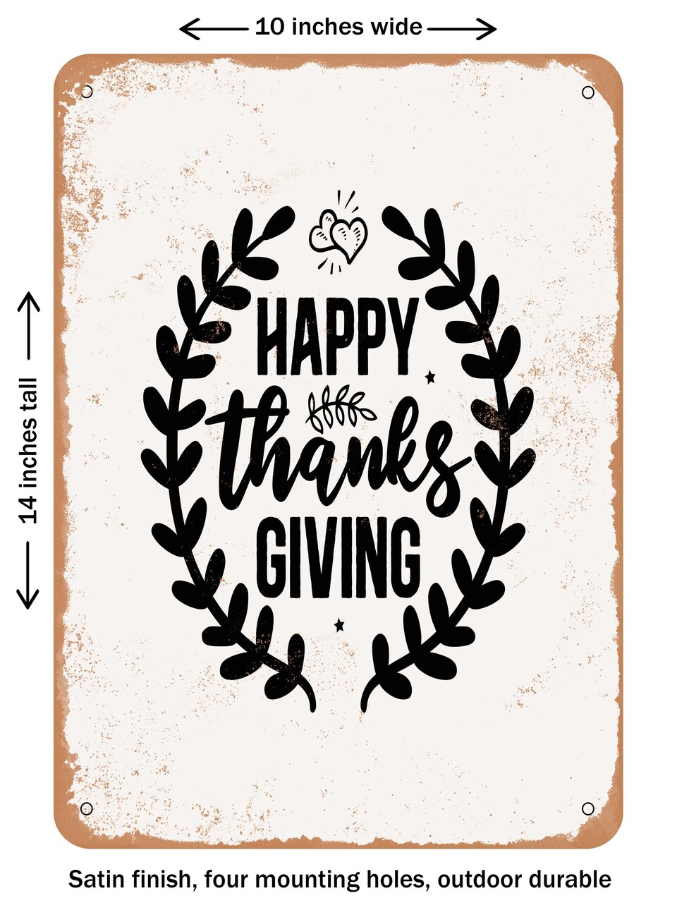 DECORATIVE METAL SIGN - Happy Thanks Giving  - Vintage Rusty Look